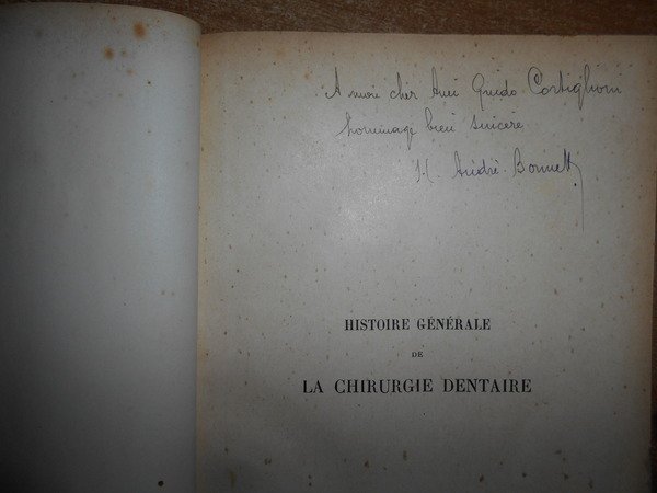 HISTOIRE Génerale de la Chirurgie Dentaire. Depuis les temps primitifs …