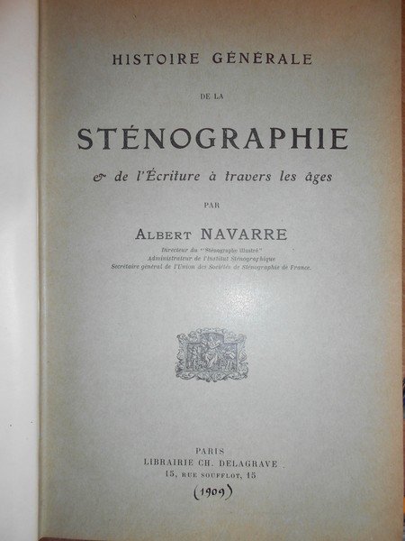 Histoire générale de la Sténographie e de l' écriture à …