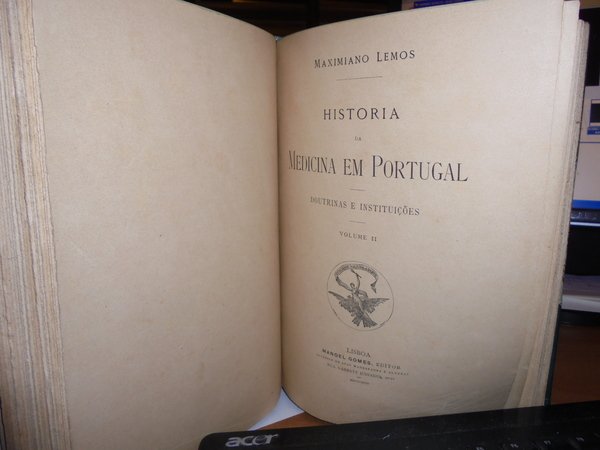 Historia da Medicina em Portugal. Doutrinas e Instituições