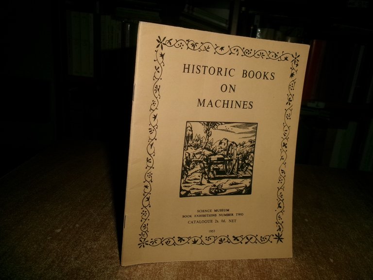Historic Books on Machines. Special Exhibition Catalogue. DAVISON, C. ST... …
