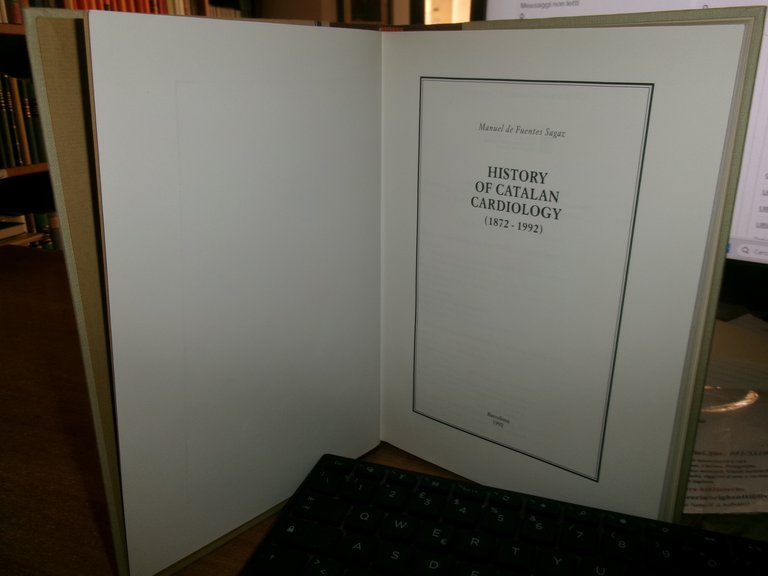 HISTORY of CATALAN CARDIOLOGY (1872-1992). MANUEL de FUENTES SAGAZ 1992