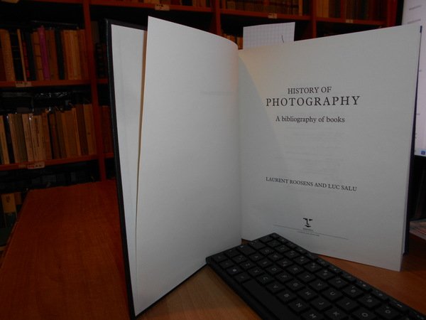 History of PHOTOGRAPHY. A Bibliography of books