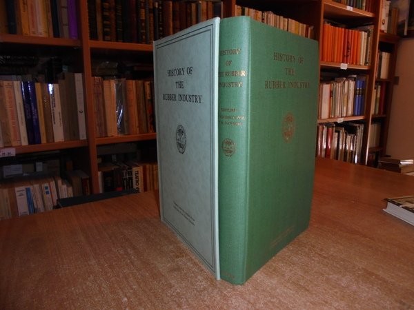HISTORY of the RUBBER INDUSTRY.