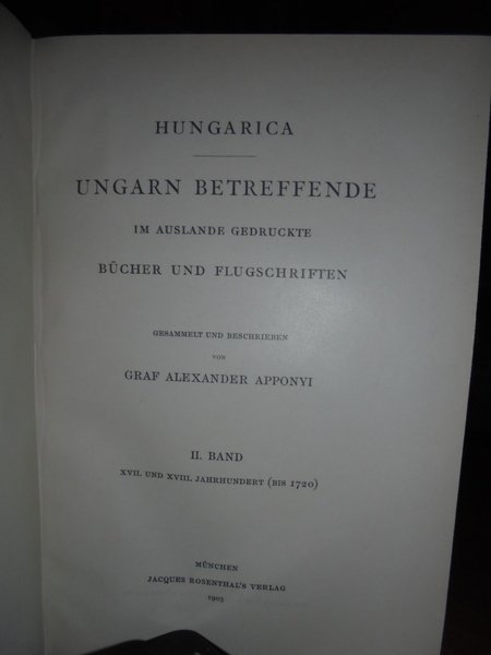 HUNGARICA. UNGARN BETREFFENDE im Auslande Gedruckte Bucher und Flugschriften
