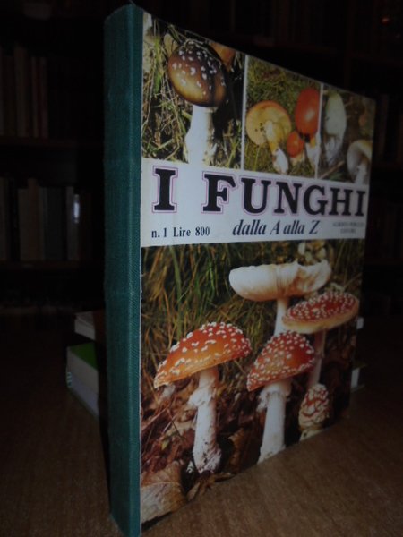 I FUNGHI DALLA A ALLA Z. TRE VOLUMI.