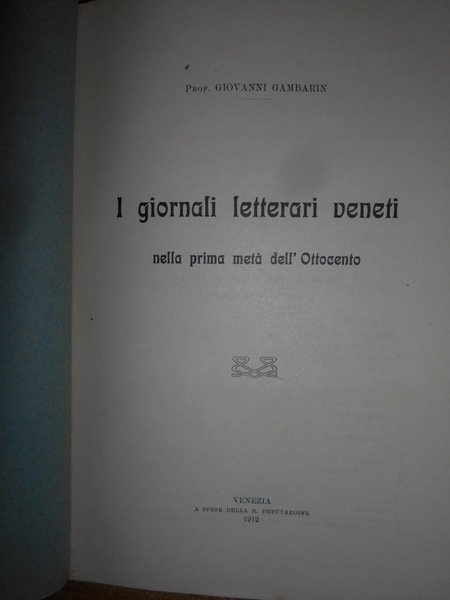 I Giornali Letterari Veneti nella prima metà dell' Ottocento