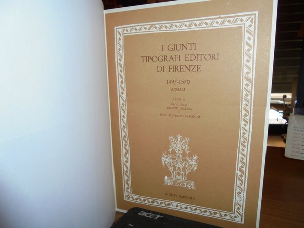 I GIUNTI Tipografi Editori di Firenze 1497-1570