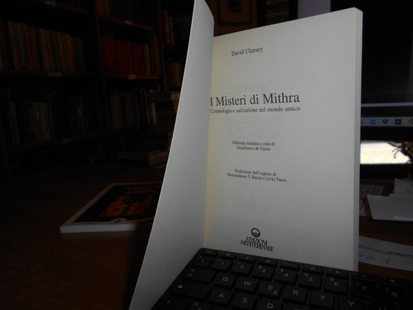 I Misteri di Mithra. Cosmologia e salvazione nel Mondo Antico