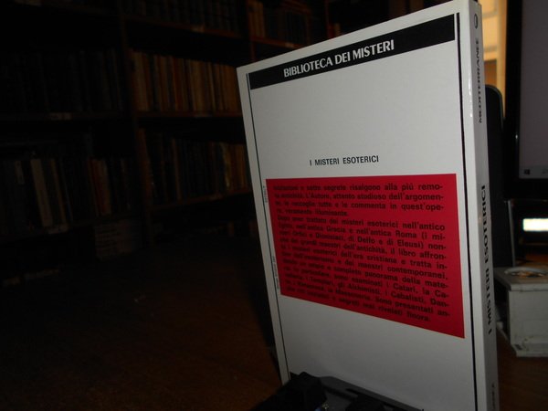 I Misteri Esoterici. La tradizione ermetico-esoterica in occidente