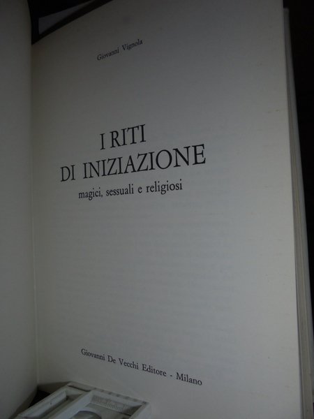 I Riti di iniziazione magici, sessuali e religiosi