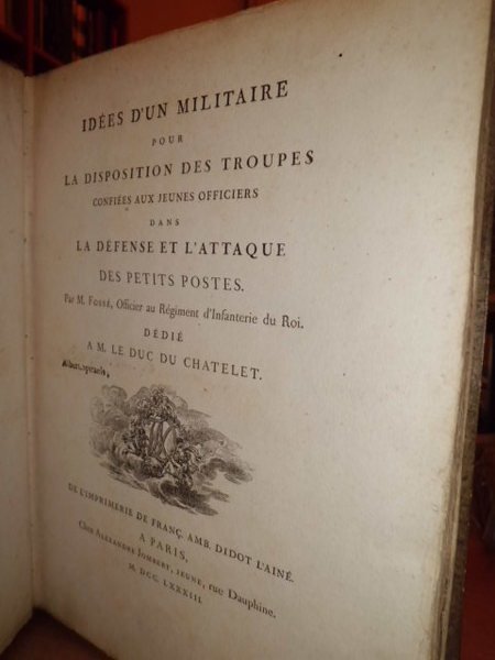 Idées d' un Militaire pour La Disposition des Troupes confiées …