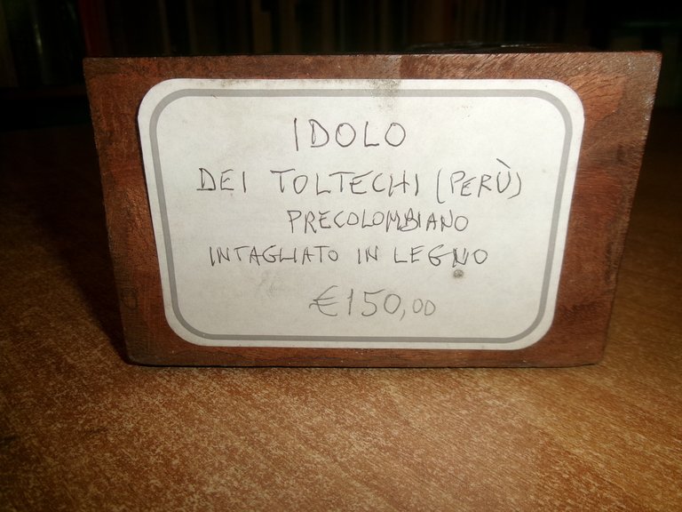 IDOLO dei TOLTECHI (Perù) Precolombiano.