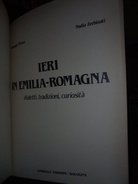 IERI in Emilia-Romagna dialetti, tradizioni, curiosità