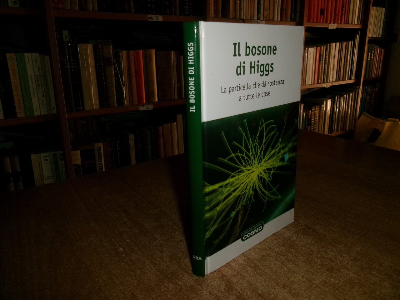 Il Bosone di Higgs. La particella che dà sostanza a …