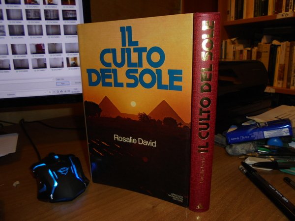 Il Culto del Sole. Mito e Magia nell' Antico Egitto