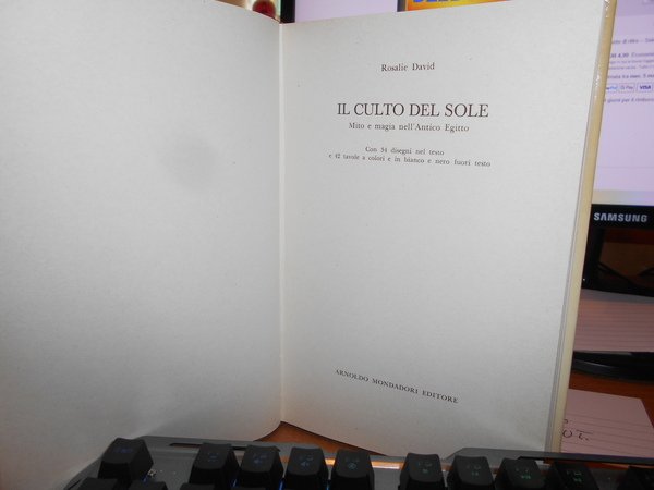 Il Culto del Sole. Mito e Magia nell' Antico Egitto