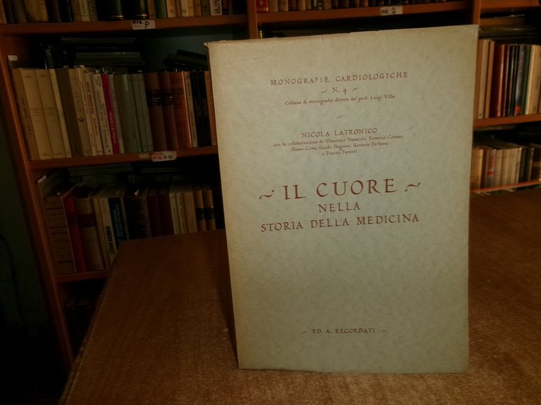 IL CUORE nella Storia della Medicina. NICOLA LATRONICO senza data
