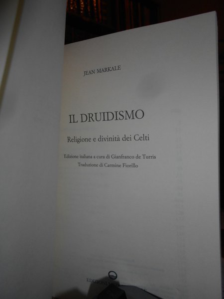 Il DRUIDISMO Religione e Divinità dei Celti