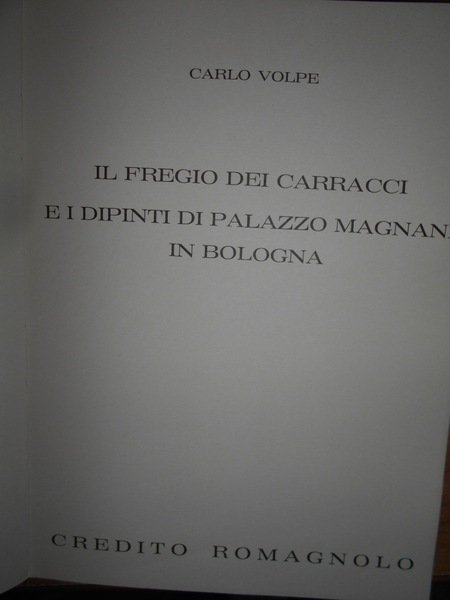 Il Fregio dei Carracci e i Dipinti di Palazzo Magnani …
