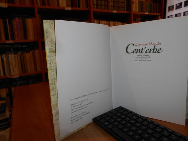 Il Grande Libro del Cent' Erbe. Salute, bellezza, cucina tante …