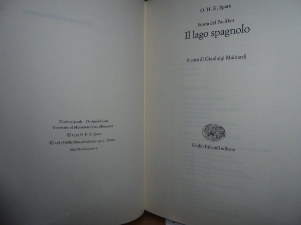 Il Lago Spagnolo. Storia del Pacifico (secoli XVI-XVII)