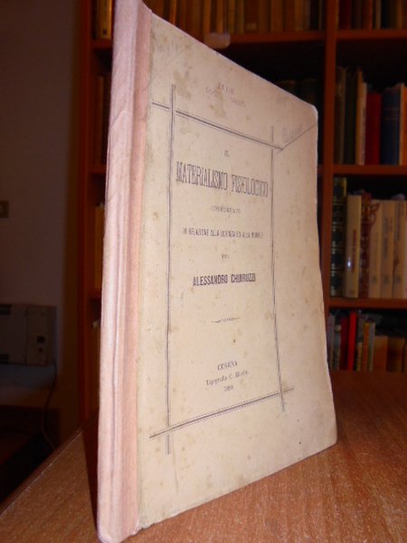 Il Materialismo Fisiologico in relazione alla scienza ed alla morale