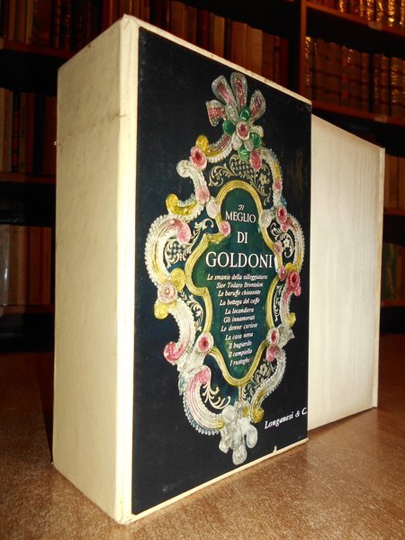 Il Meglio di Carlo Goldoni. Scelta e introduzione di Eugenio …