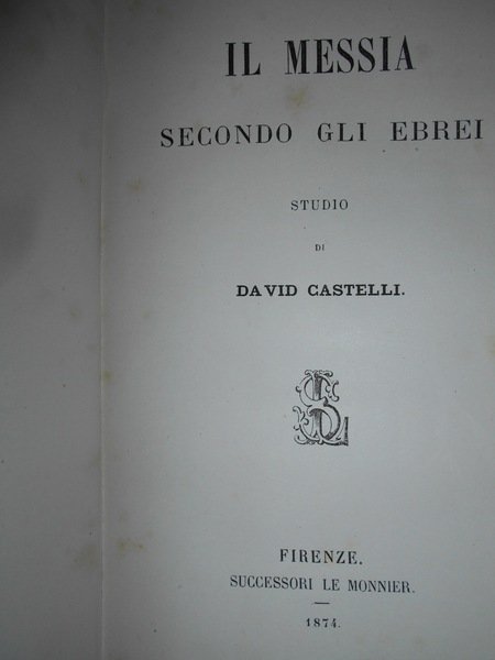 Il Messia secondo gli Ebrei studio di David Castelli