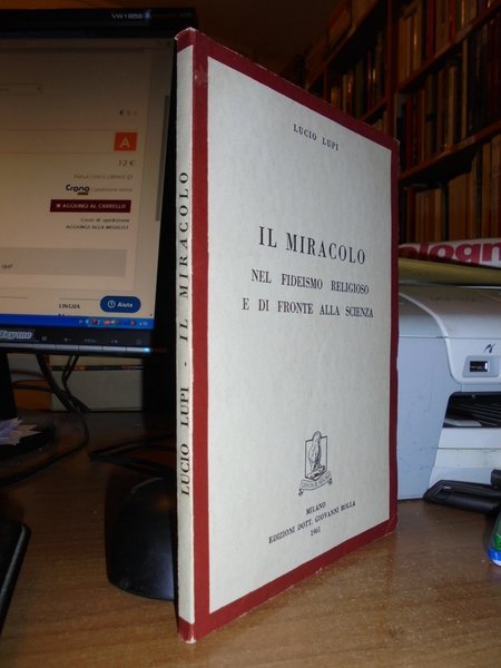 Il Miracolo nel fideismo religioso e di fronte alla scienza