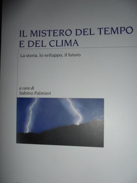 Il mistero del tempo e del clima. La storia, lo …