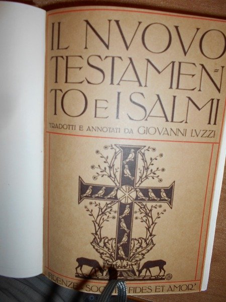 Il Nuovo Testamento tradotto dall'originale greco e i Salmi tradotti …