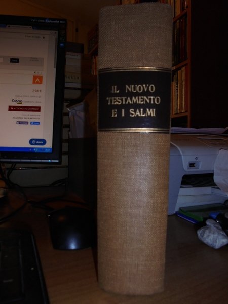 Il Nuovo Testamento tradotto dall'originale greco e i Salmi tradotti …