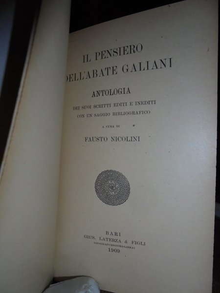 Il Pensiero dell' Abate Galiani. Antologia di tutti i suoi …