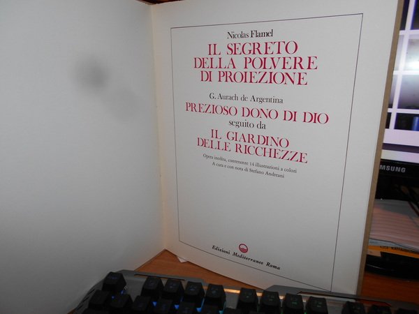 Il segreto della polvere di proiezione-Prezioso dono di Dio. Seguito …