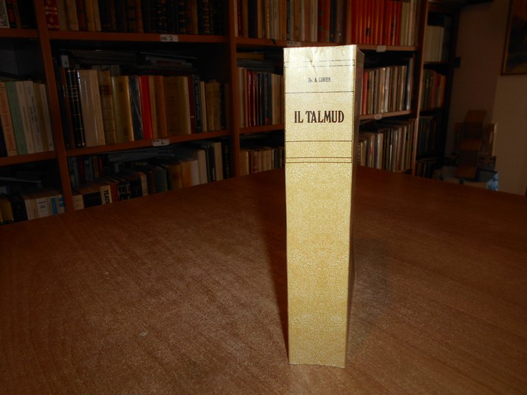 IL TALMUD. Dr. A. COHEN. Seconda edizione anastatica 1984