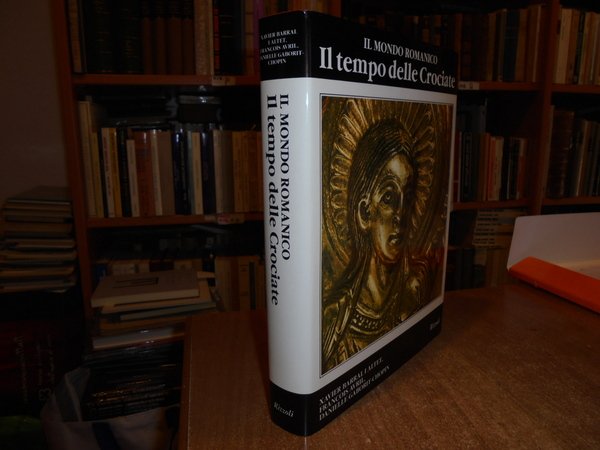 Il TEMPO DELLE CROCIATE. Il Mondo Romantico