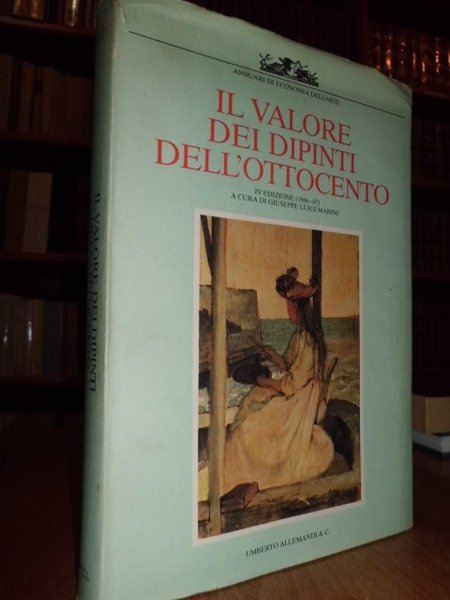 Il valore dei Dipinti dell' Ottocento IV edizione (1986-1987)