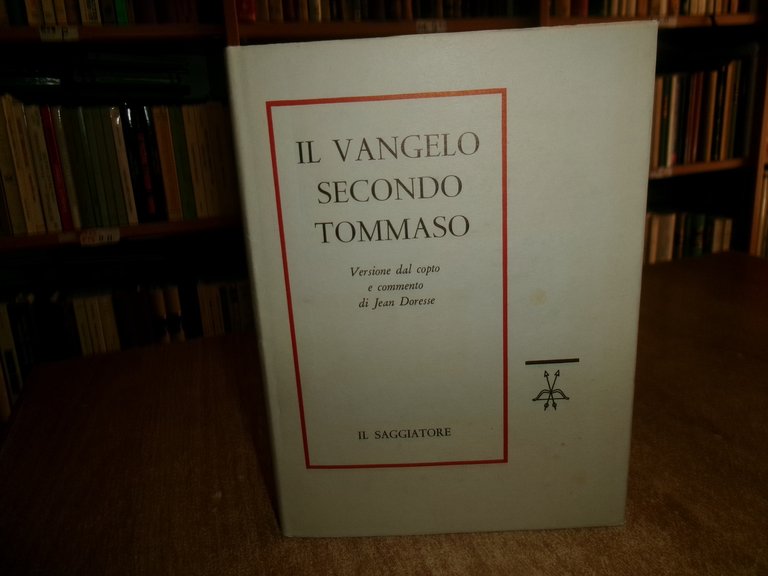 IL VANGELO SECONDO TOMMASO versione dal copto e commento di …