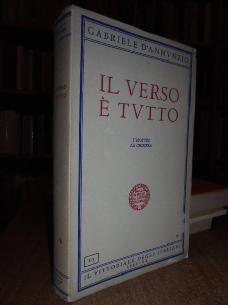 Il Verso è tutto. L' Isottèo. La Chimera