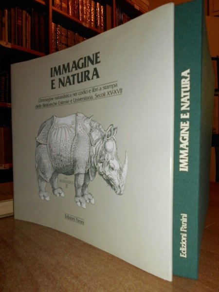 Immagine e Natura. L' immagine naturalistica nei codici e libri …