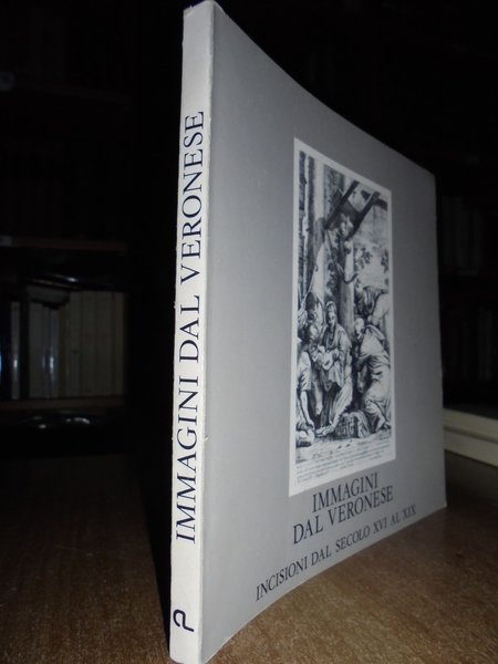 Immagini dal Veronese incisioni dal Secolo XVI al XIX dalle …