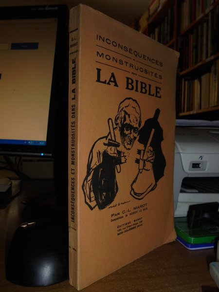 Inconséquences et Monstruosités dans la Bible