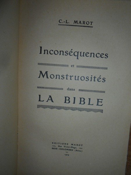 Inconséquences et Monstruosités dans la Bible