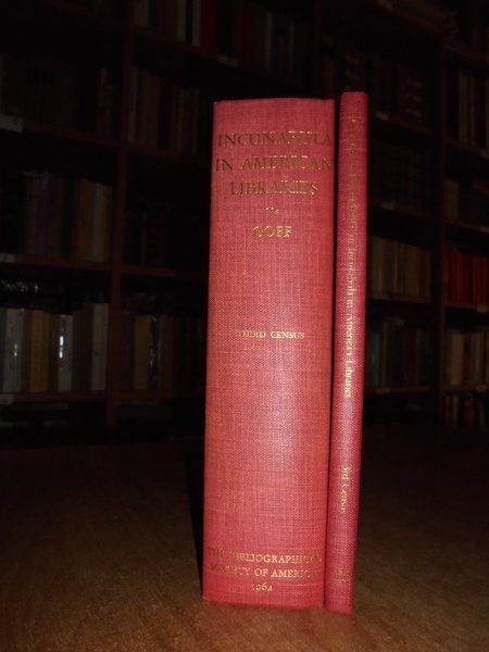 INCUNABOLA IN AMERICAN LIBRARIES a third census of Fifteenth-Century Books …