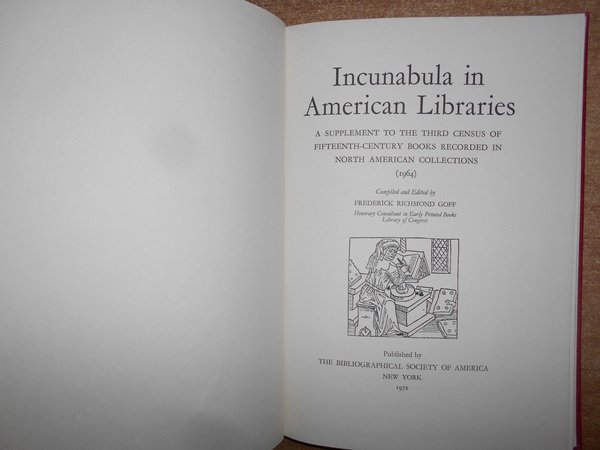 INCUNABOLA IN AMERICAN LIBRARIES a third census of Fifteenth-Century Books …