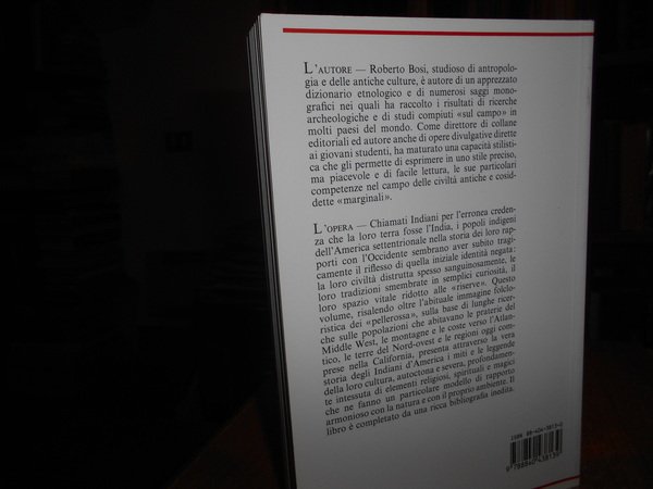 INDIANI d' AMERICA. Storia, Miti e Leggende dei "PELLEROSSA"