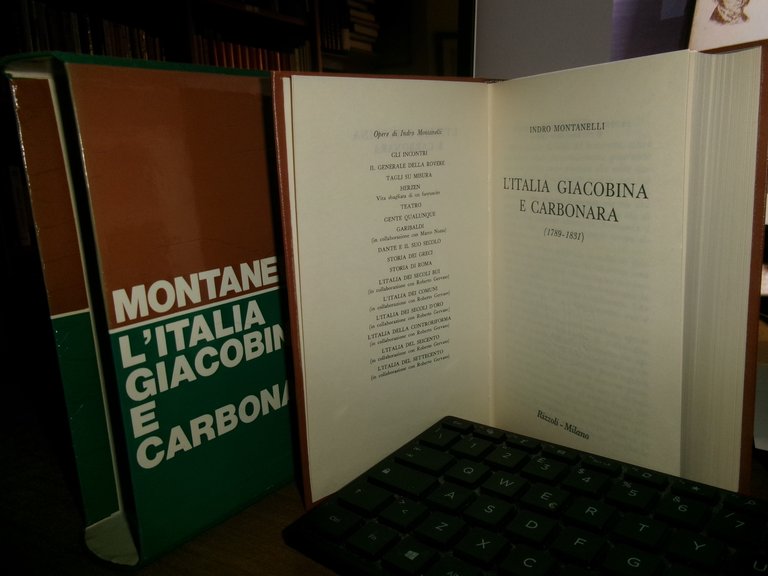 INDRO MONTANELLI. L' Italia Giacobina e Carbonara (1789-1831). Terza edizione …