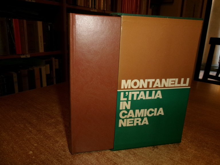 INDRO MONTANELLI. L' Italia in Camicia Nera prima edizione 1976