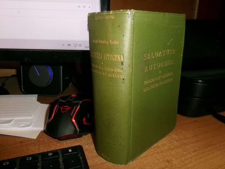 Ing. FERDINANDO PANDINI. Manuale Pratico di SALDATURA AUTOGENA Taglio Ossigeno..