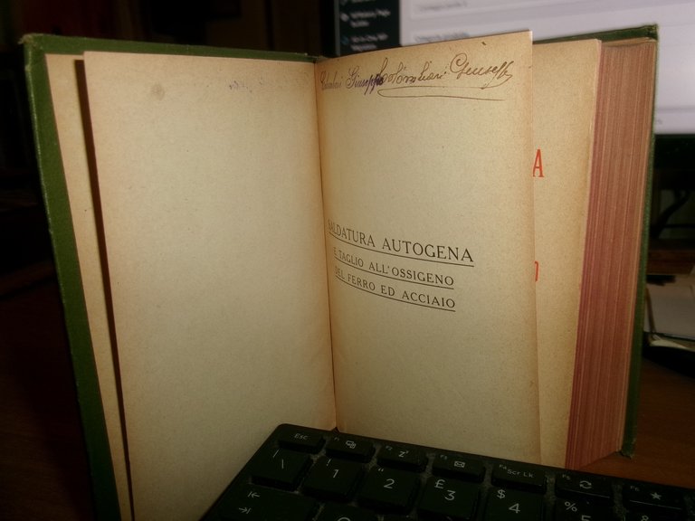 Ing. FERDINANDO PANDINI. Manuale Pratico di SALDATURA AUTOGENA Taglio Ossigeno..